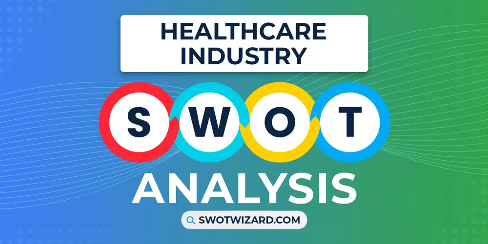 healthcare industry swot analysis