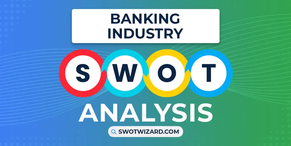 banking industry swot analysis